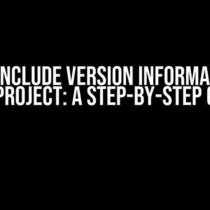 How to Include Version Information in a C++ Project: A Step-by-Step Guide